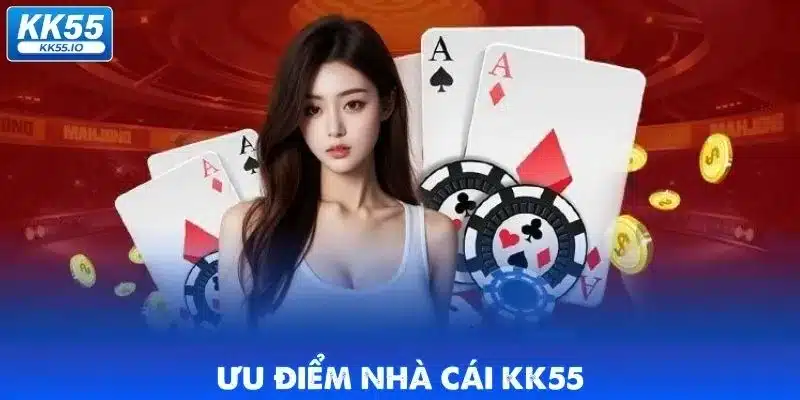 KK55 Là Gì? 5 kk55-la-uu-diem