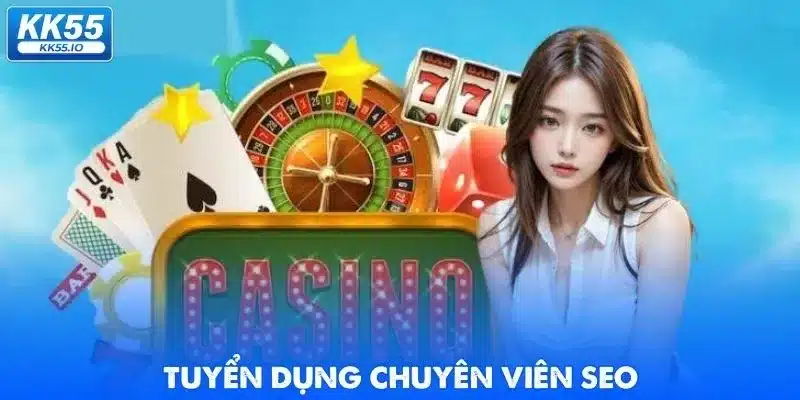 tuyen-dung-kk55-nhan-vien-seo